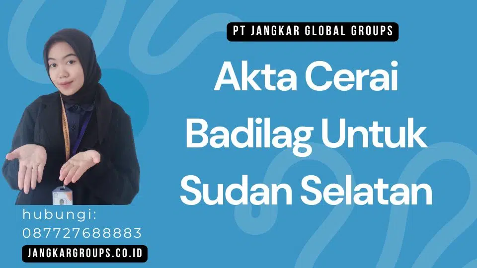 Akta Cerai Badilag Untuk Sudan Selatan