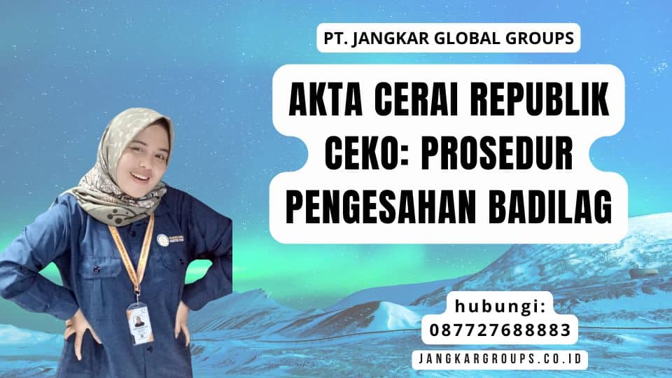 Akta Cerai Republik Ceko Prosedur Pengesahan Badilag