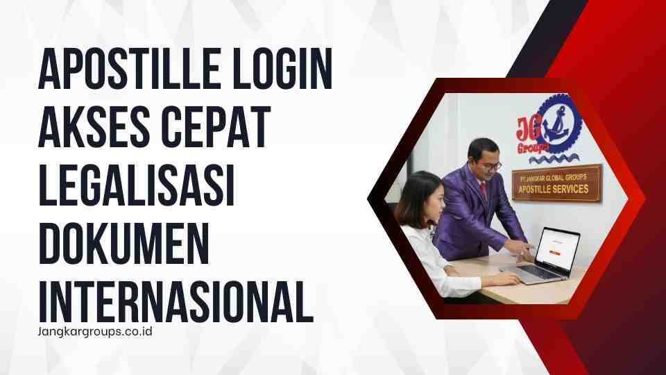 Apostille Login Akses Cepat Legalisasi Dokumen Internasional