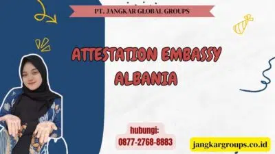 Attestation Embassy Albania