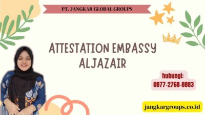 Attestation Embassy Aljazair