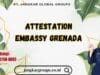 Attestation Embassy Grenada