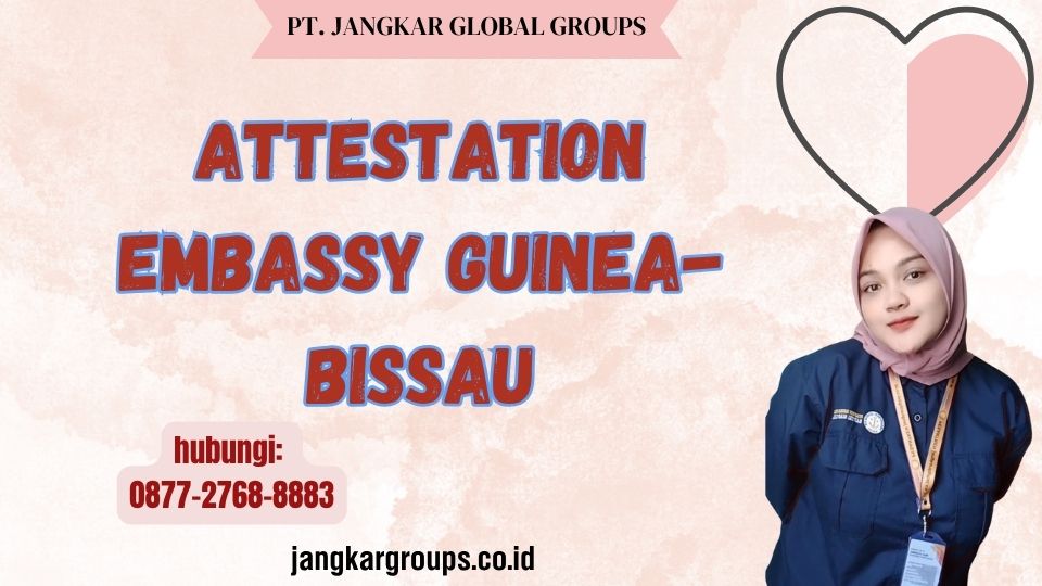 Attestation Embassy Guinea-Bissau