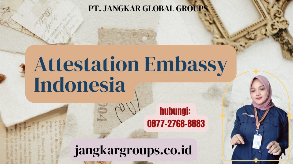 Attestation Embassy Indonesia