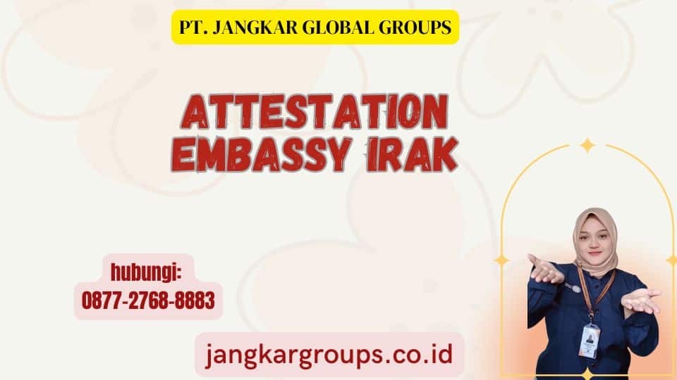 Attestation Embassy Irak