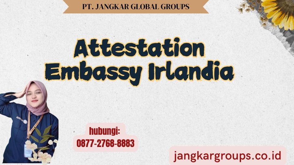 Attestation Embassy Irlandia
