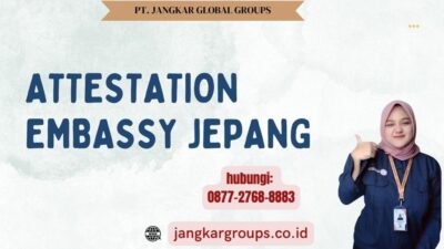 Attestation Embassy Jepang