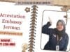 Attestation Embassy Jerman