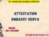 Attestation Embassy Kenya