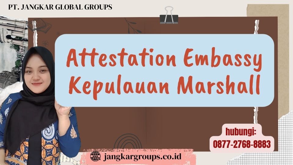 Attestation Embassy Kepulauan Marshall