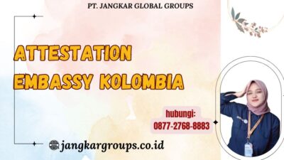 Attestation Embassy Kolombia