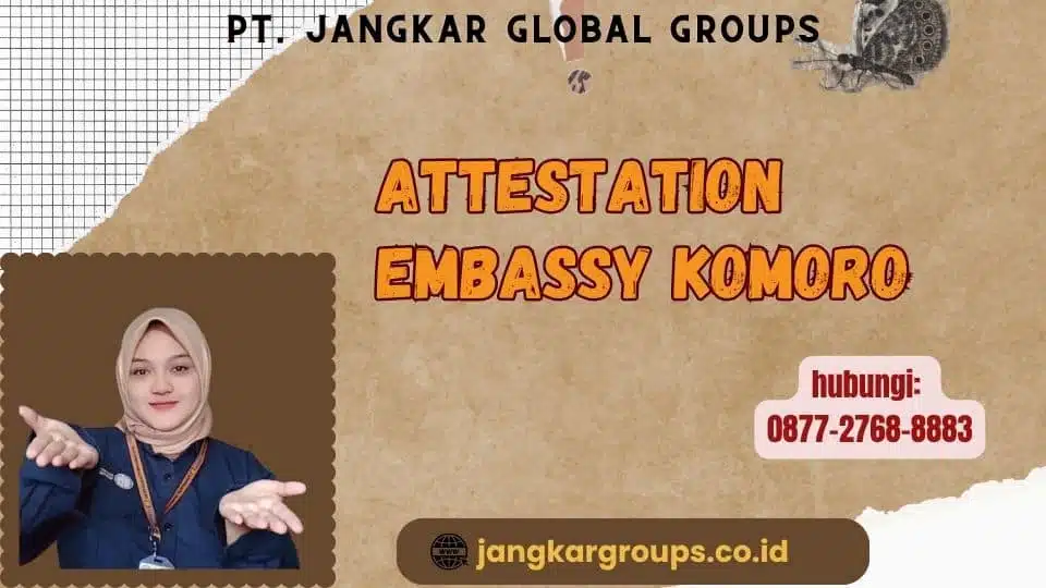 Attestation Embassy Komoro