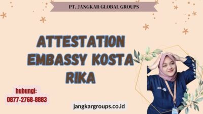 Attestation Embassy Kosta Rika