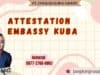 Attestation Embassy Kuba