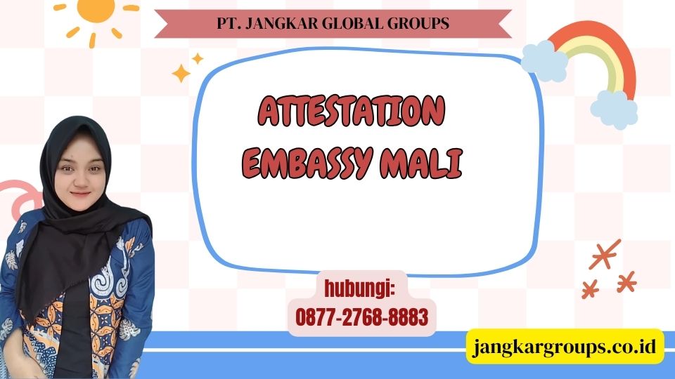 Attestation Embassy Mali