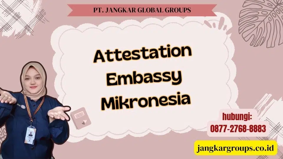 Attestation Embassy Mikronesia