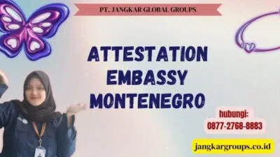 Attestation Embassy Montenegro
