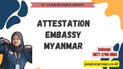Attestation Embassy Myanmar