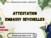 Attestation Embassy Seychelles