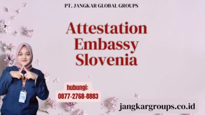 Attestation Embassy Slovenia