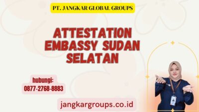 Attestation Embassy Sudan Selatan