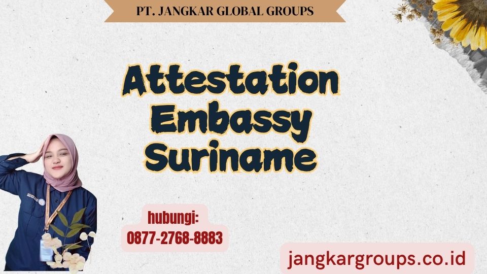 Attestation Embassy Suriname