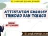 Attestation Embassy Trinidad dan Tobago