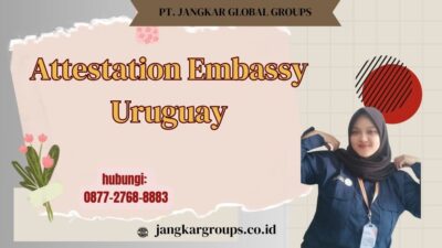 Attestation Embassy Uruguay
