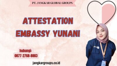 Attestation Embassy Yunani