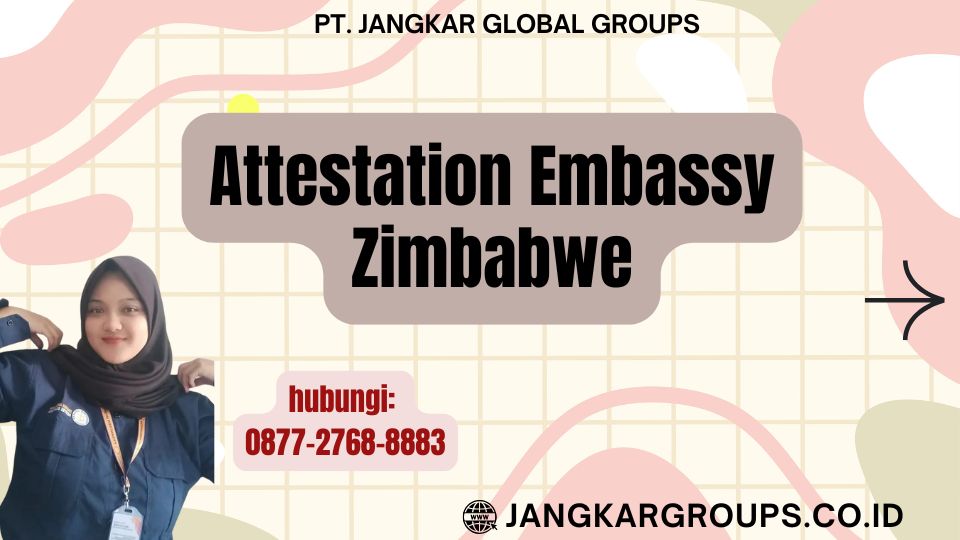 Attestation Embassy Zimbabwe