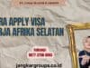 Cara Apply Visa Kerja Afrika Selatan