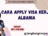 Cara Apply Visa Kerja Albania