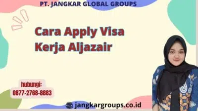 Cara Apply Visa Kerja Aljazair