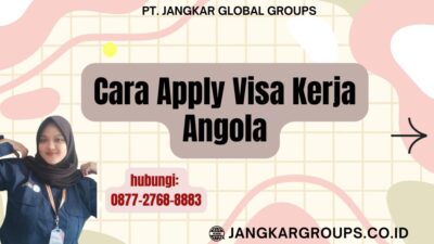Cara Apply Visa Kerja Angola