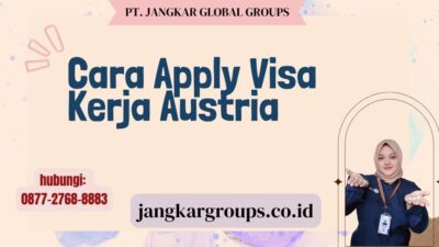 Cara Apply Visa Kerja Austria