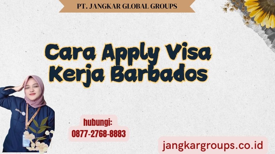 Cara Apply Visa Kerja Barbados
