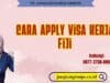 Cara Apply Visa Kerja Fiji