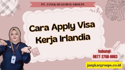 Cara Apply Visa Kerja Irlandia