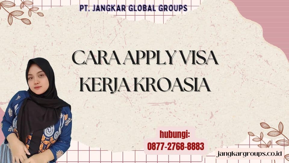 Cara Apply Visa Kerja Kroasia
