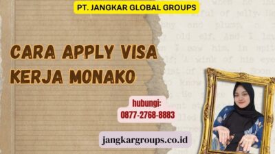 Cara Apply Visa Kerja Monako