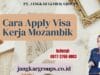 Cara Apply Visa Kerja Mozambik