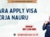 Cara Apply Visa Kerja Nauru