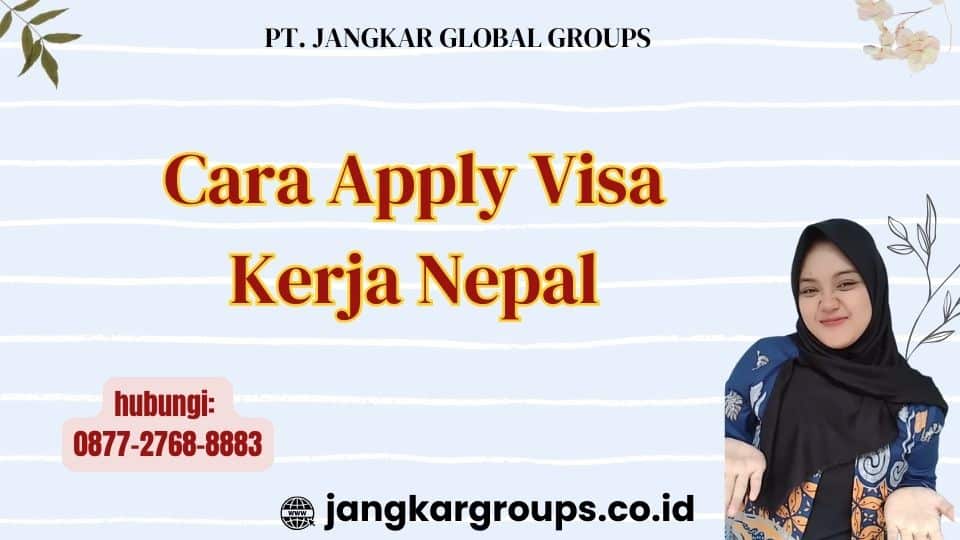 Cara Apply Visa Kerja Nepal