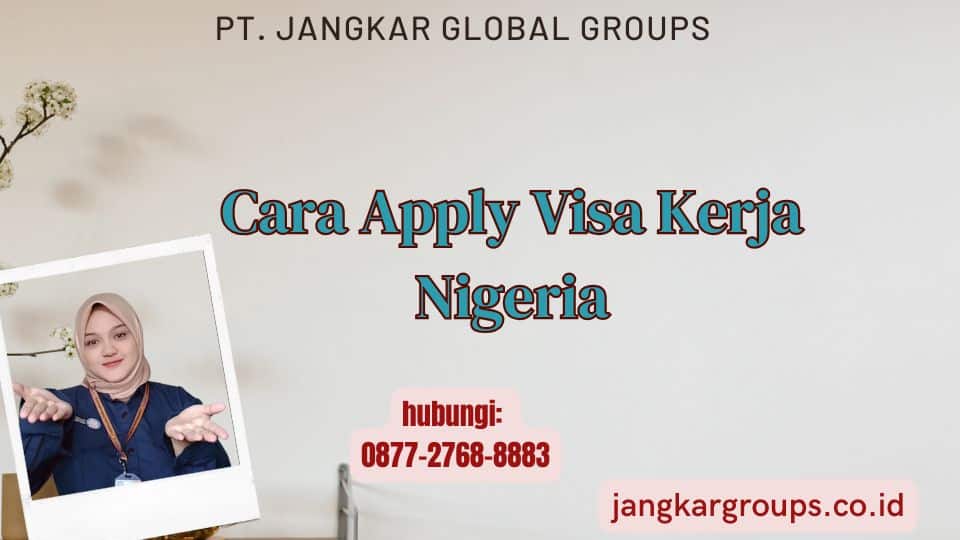 Cara Apply Visa Kerja Nigeria