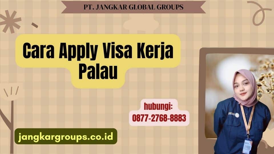 Cara Apply Visa Kerja Palau