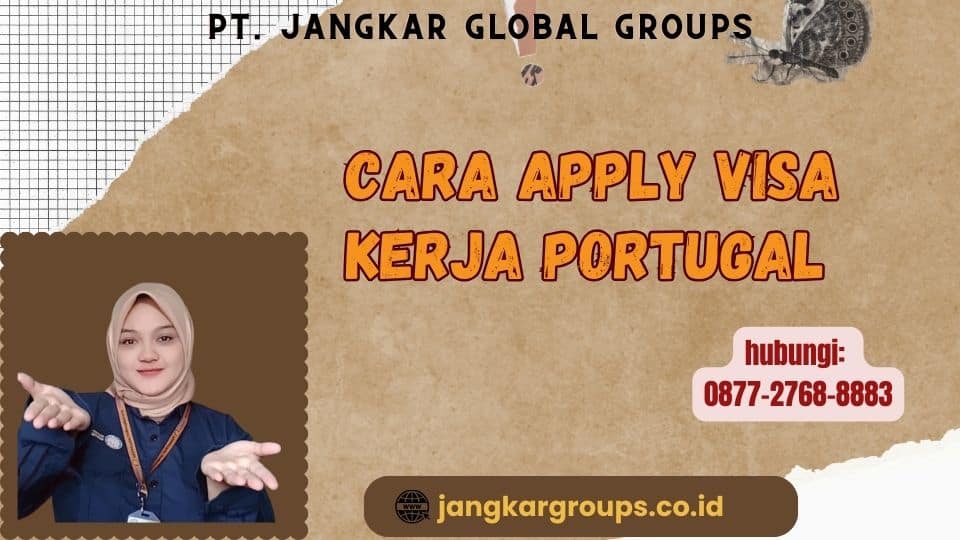 Cara Apply Visa Kerja Portugal