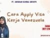Cara Apply Visa Kerja Venezuela
