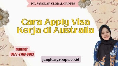 Cara Apply Visa Kerja di Australia