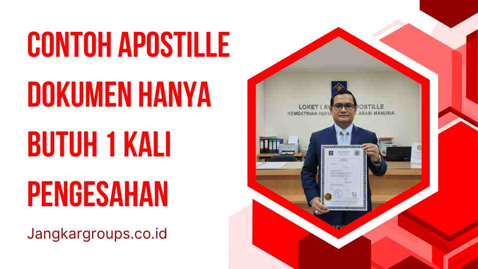 Contoh Apostille Dokumen Hanya Butuh 1 Kali Pengesahan