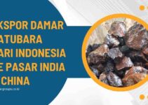 Ekspor Damar Batubara Dari Indonesia Ke Pasar India & China